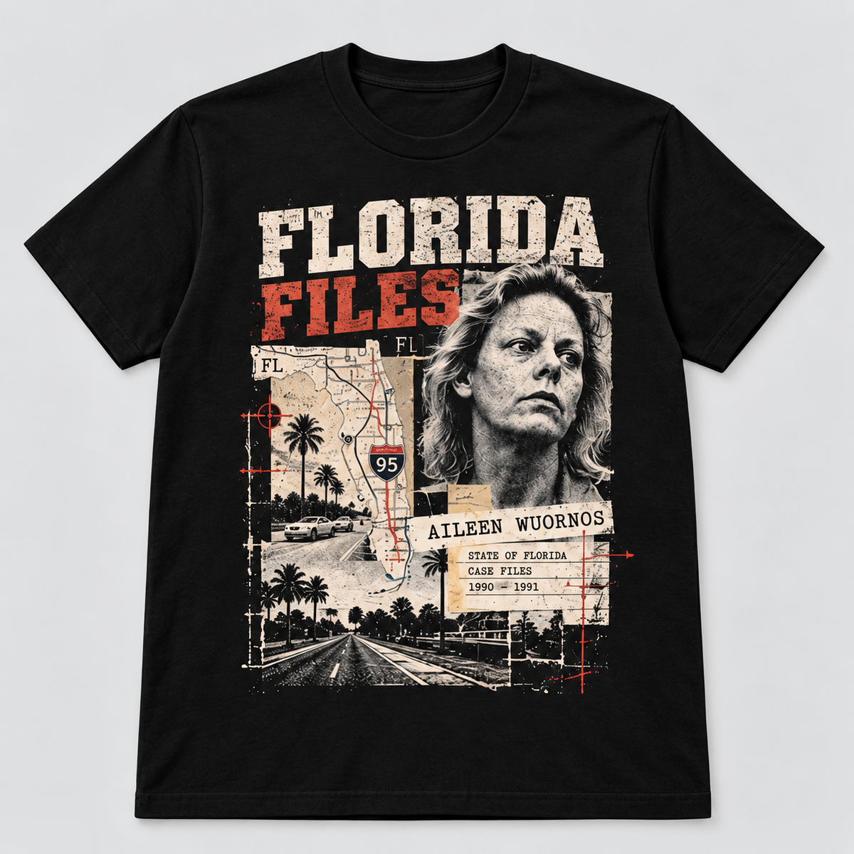 Aileen Wuornos Florida Files True Crime T-Shirt
